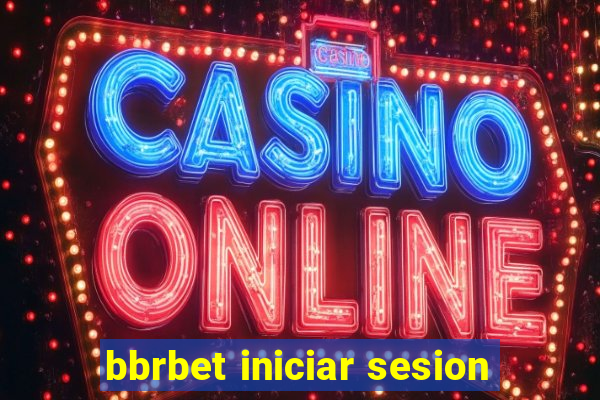 bbrbet iniciar sesion